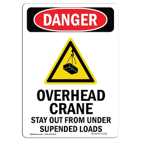 OSHA Danger Sign, Overhead Crane Stay, 10in X 7in Aluminum